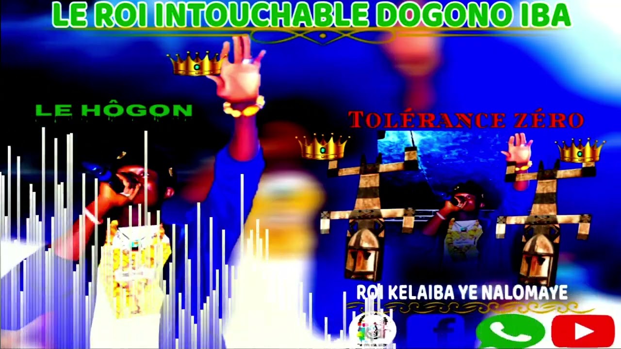 LE ROI INTOUCHABLE DOGONO IBA ROI KELAI BAYE NALOMAYE TOLÉRANCE ZÉRO