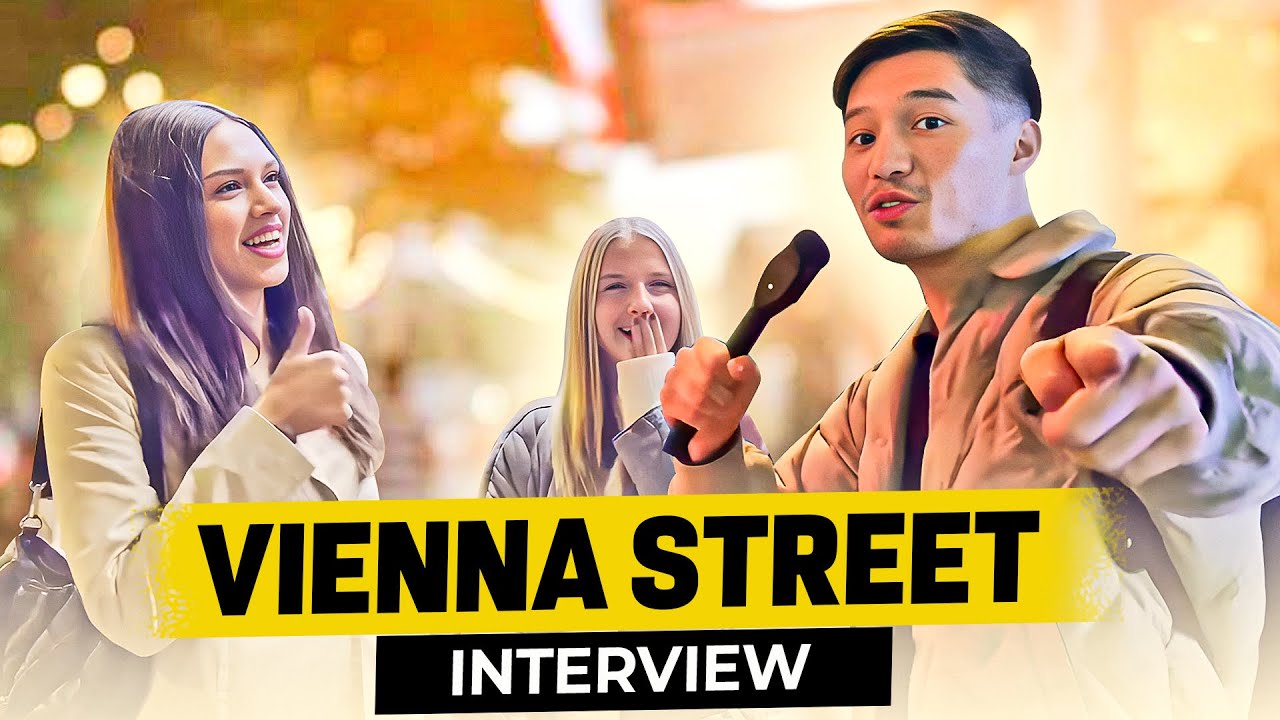 VIENNA STREET INTERVIEW