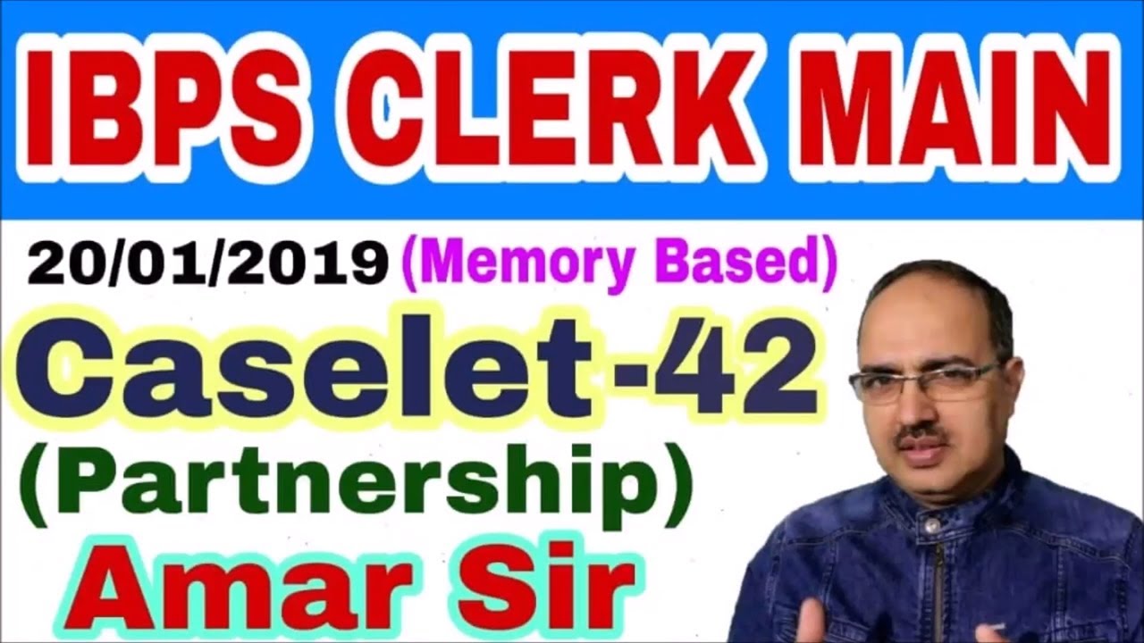 Caselet Questions 42 IBPS Clerk Main 20-01-2019 (Partnership) Memory Based #Amar Sir