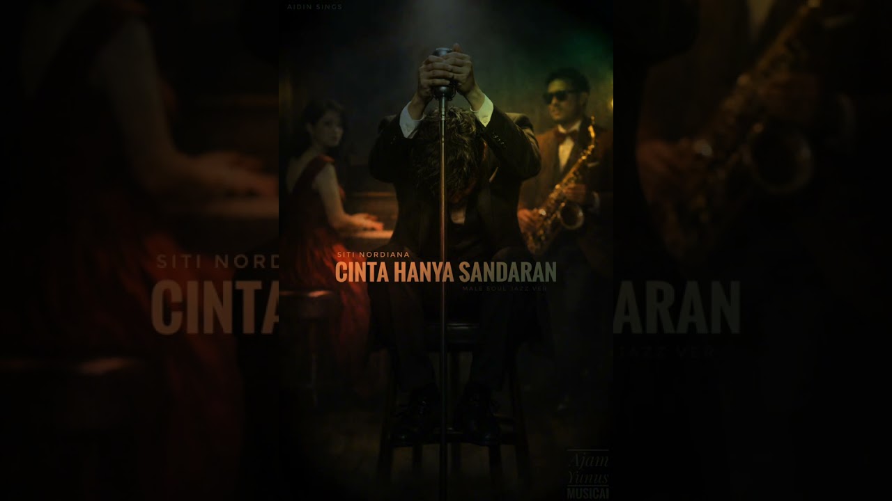 AIDin Sings Covers - Siti Nordiana - Cinta Hanya Sandaran - Male Soul Jazz ver.
