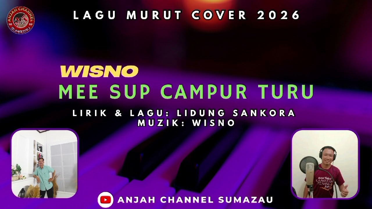 Cover Lagu Murut MIE SUUP CAMPUR TURU.. WISNO 