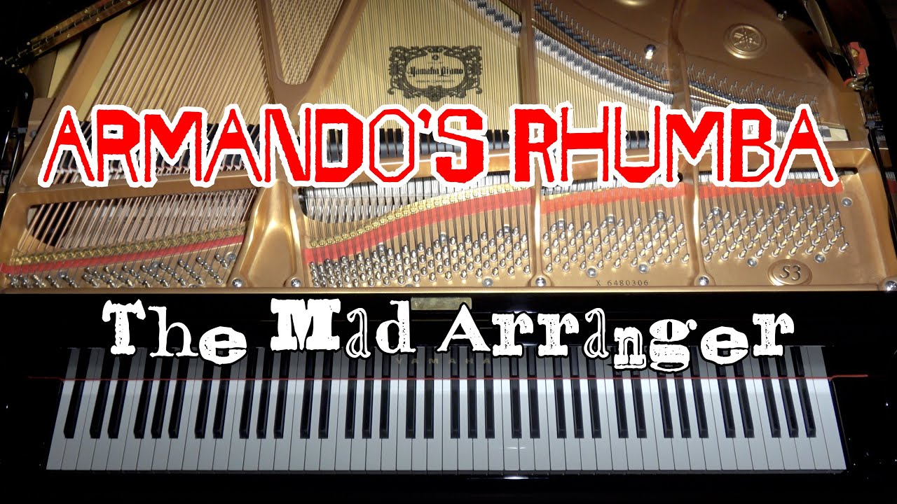 Armando's Rhumba - Mad Jazz Piano Arrangement by Jacob Koller with Sheet Music