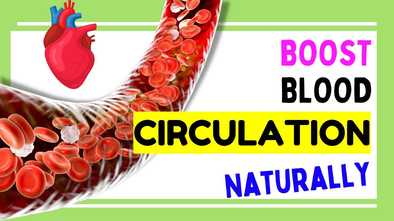 10 Effective Home Remedies to Boost Blood Circulation Naturally