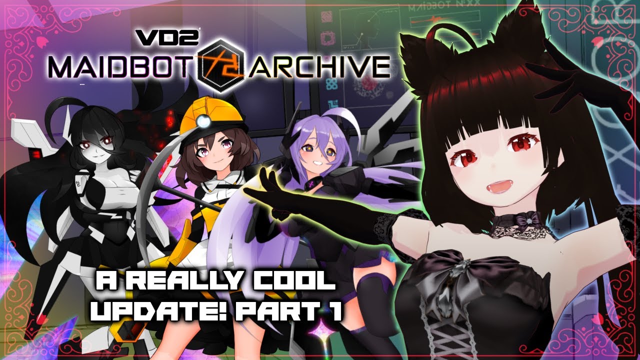 THIS MAIDBOT BECOMES SENTIENT?? 👾【Vindictive Drive 2: Maidbot Archive】 NEW UPDATE PART 1