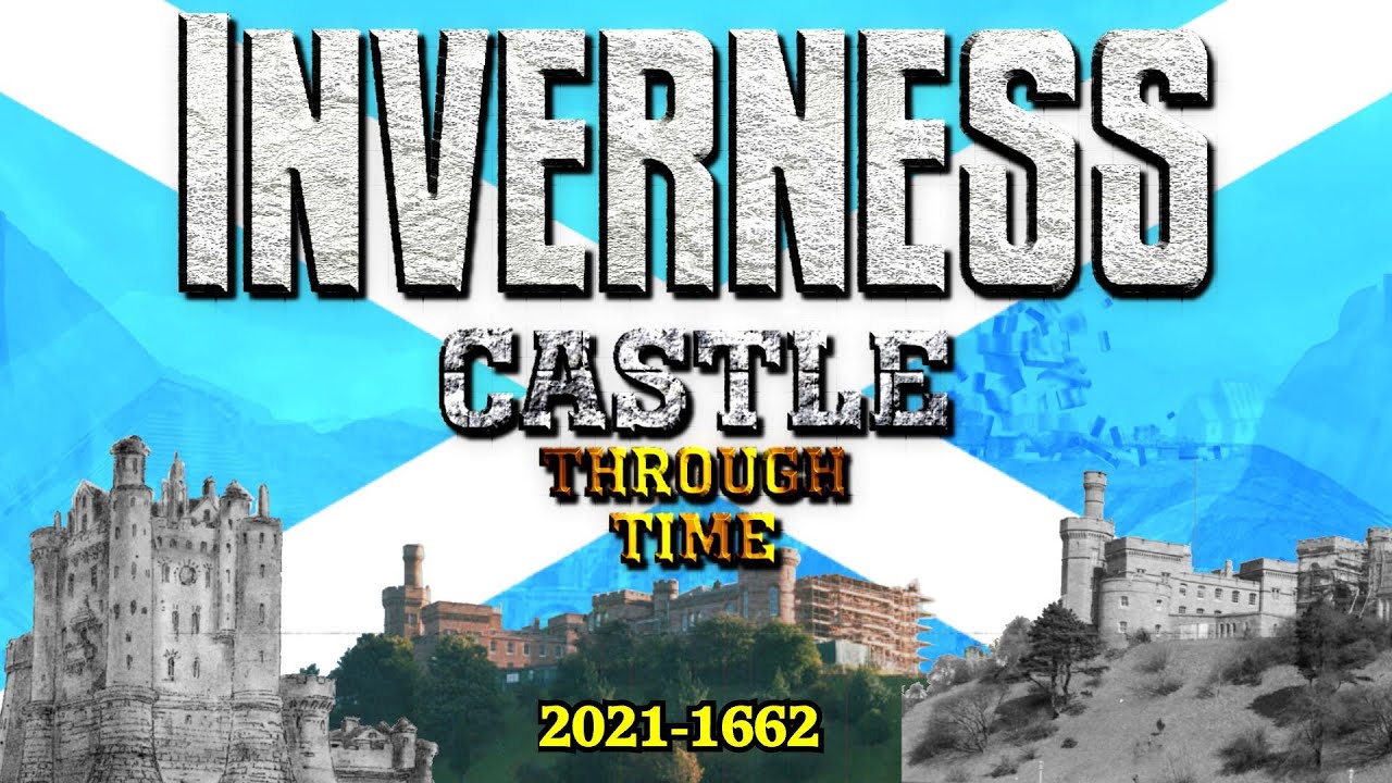 Inverness Castle Through Time (2021-1662)