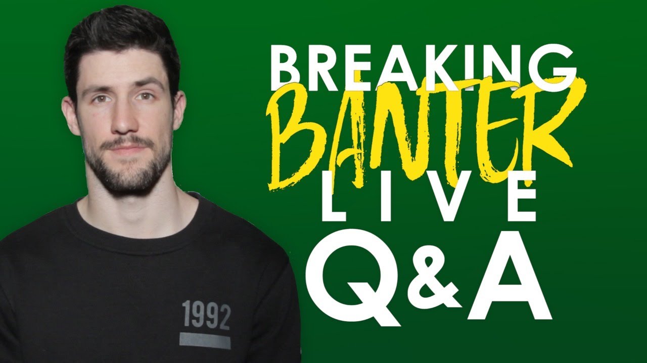 Breaking Banter Q&A Livestream
