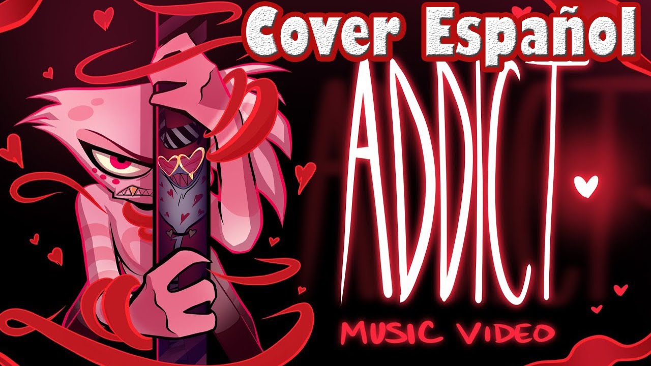 ADDICT - HAZBIN HOTEL | Cover Espa&ntilde;ol - Fasty Dubs Ft. Karly Per Castle & Minty Love