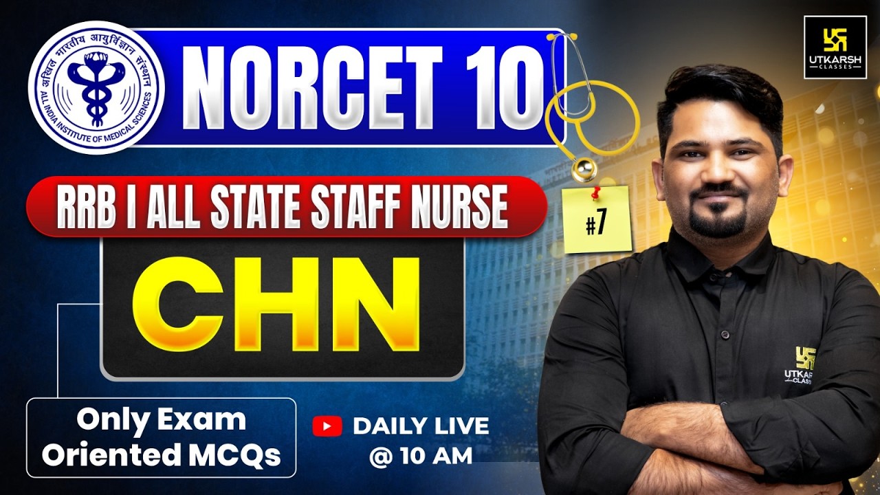 NORCET 10 Preparation #7 | CHN Most Important MCQs | RRB | Staff Nurse Exams | Ashok Sir | Utkarsh