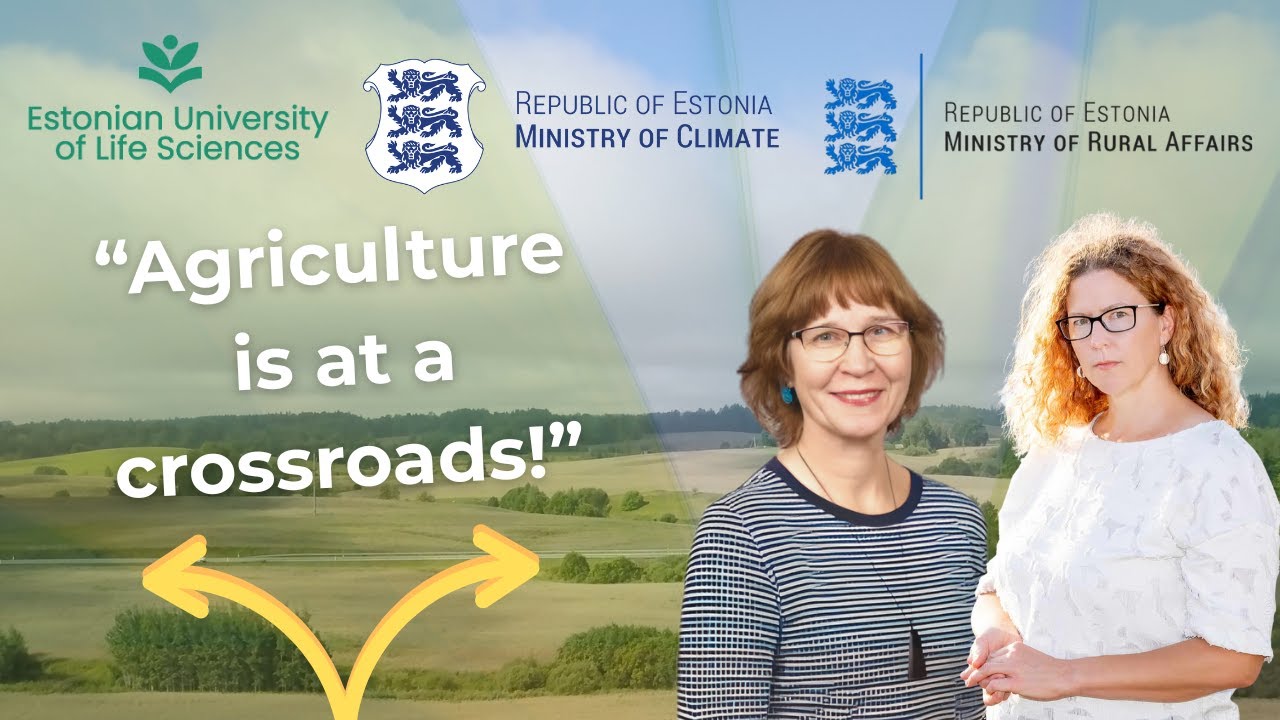Estonia and the Future of European Agriculture