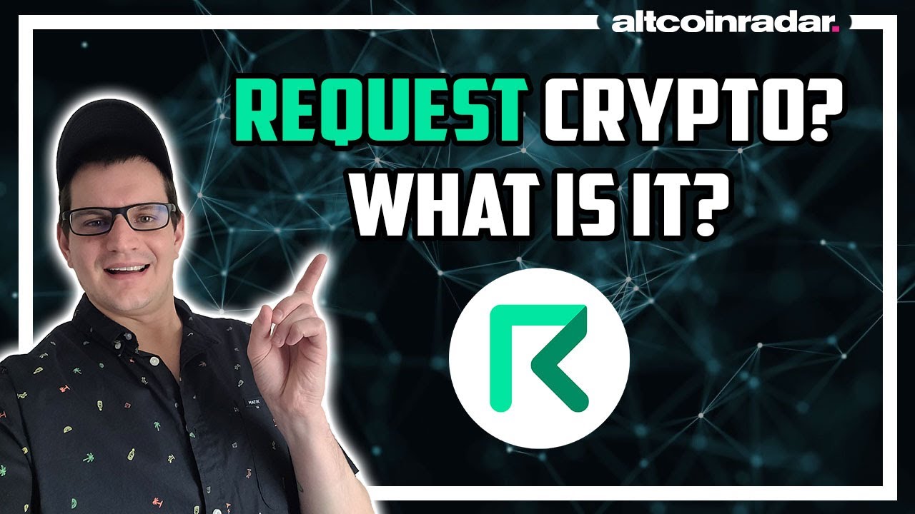 What is Request Crypto? Request Crypto for Absolute Beginners
