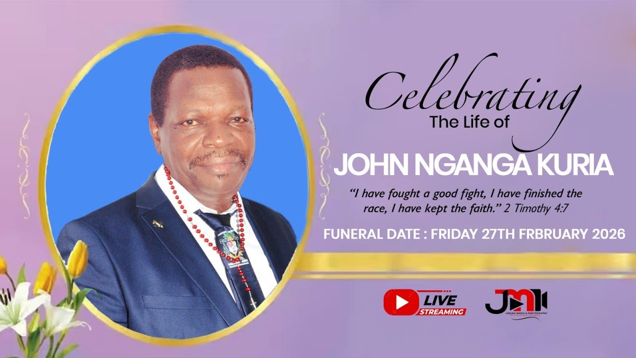 Celebrating the Life of John Ng'ang'a Kuria