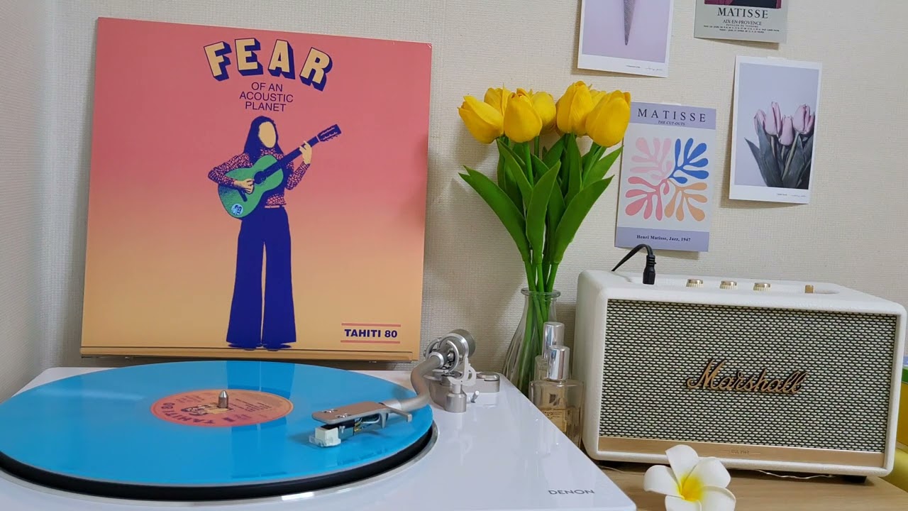 🎼lp로 듣는 Tahiti 80 - Fear Of An Acoustic Planet