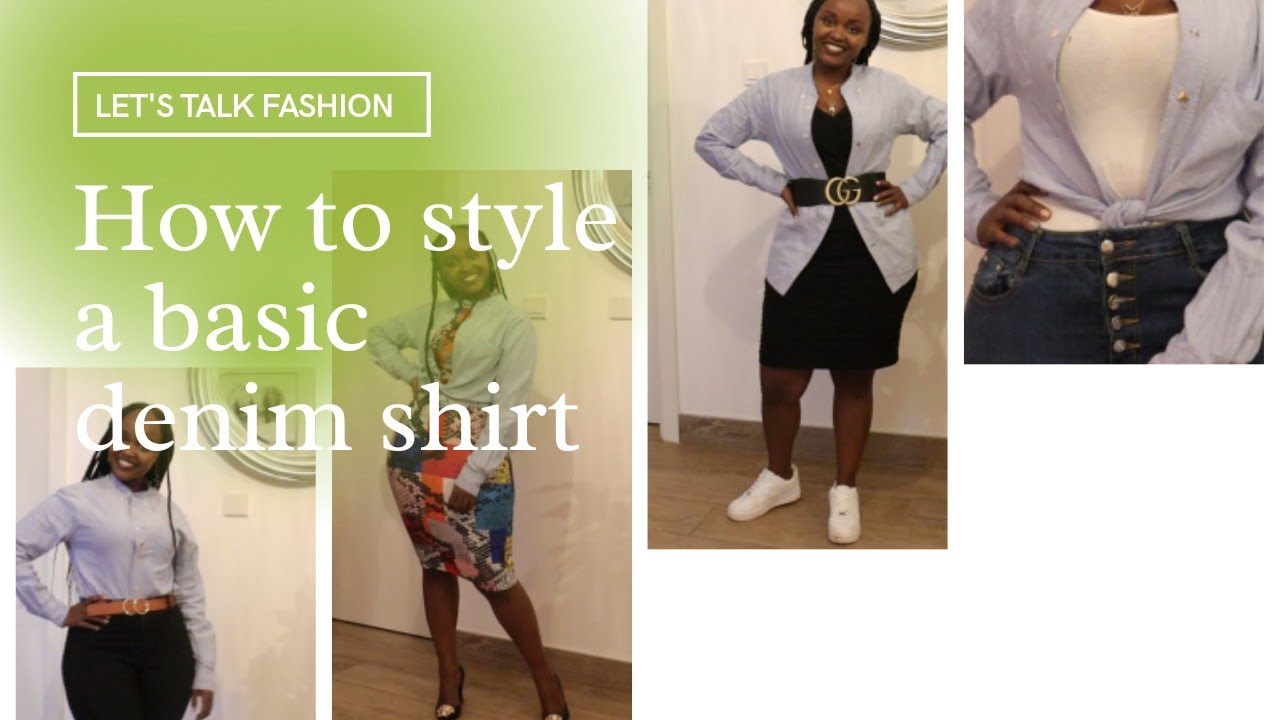 HOW TO STYLE A DENIM SHIRT//Christmas count down//Doreen Nguma //style ep1