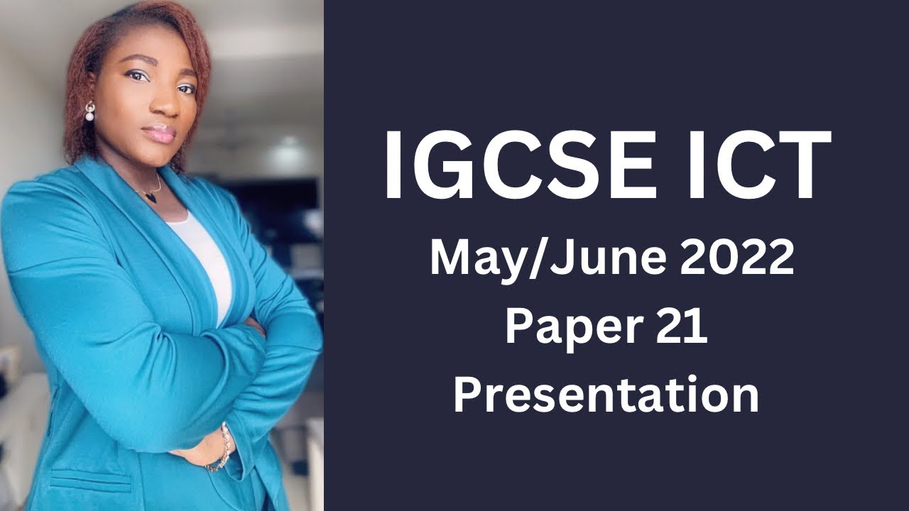 IGCSE ICT май/июнь (0417) 2022 21 — Презентация