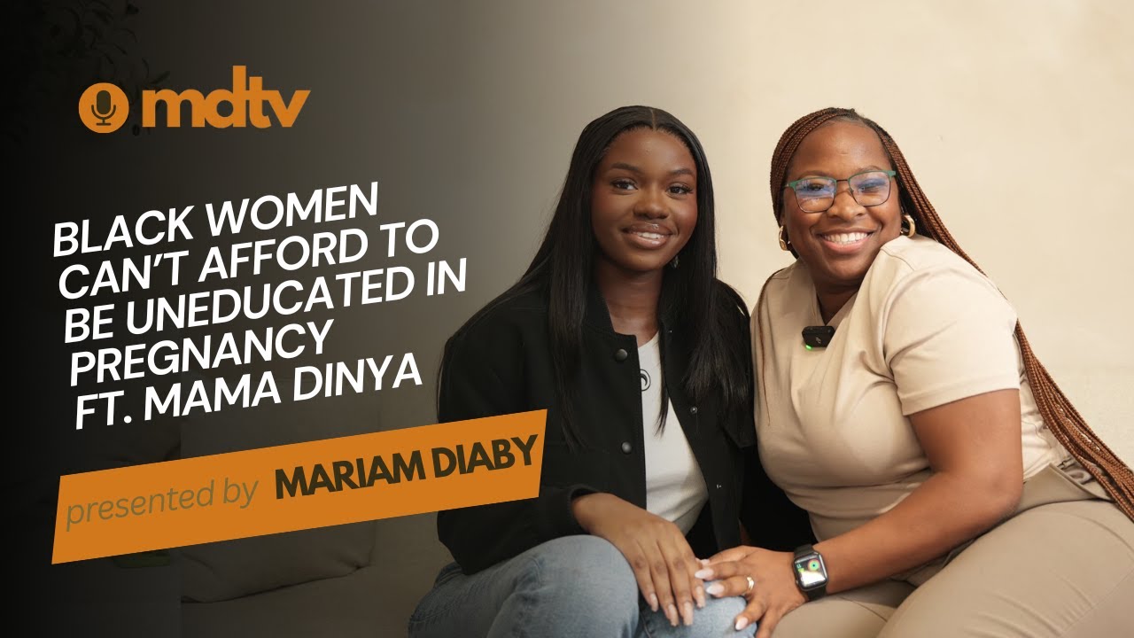MDTV EP.7 ‘Black Women Can’t Afford To Be Uneducated in Pregnancy’ ft Mama Dinya