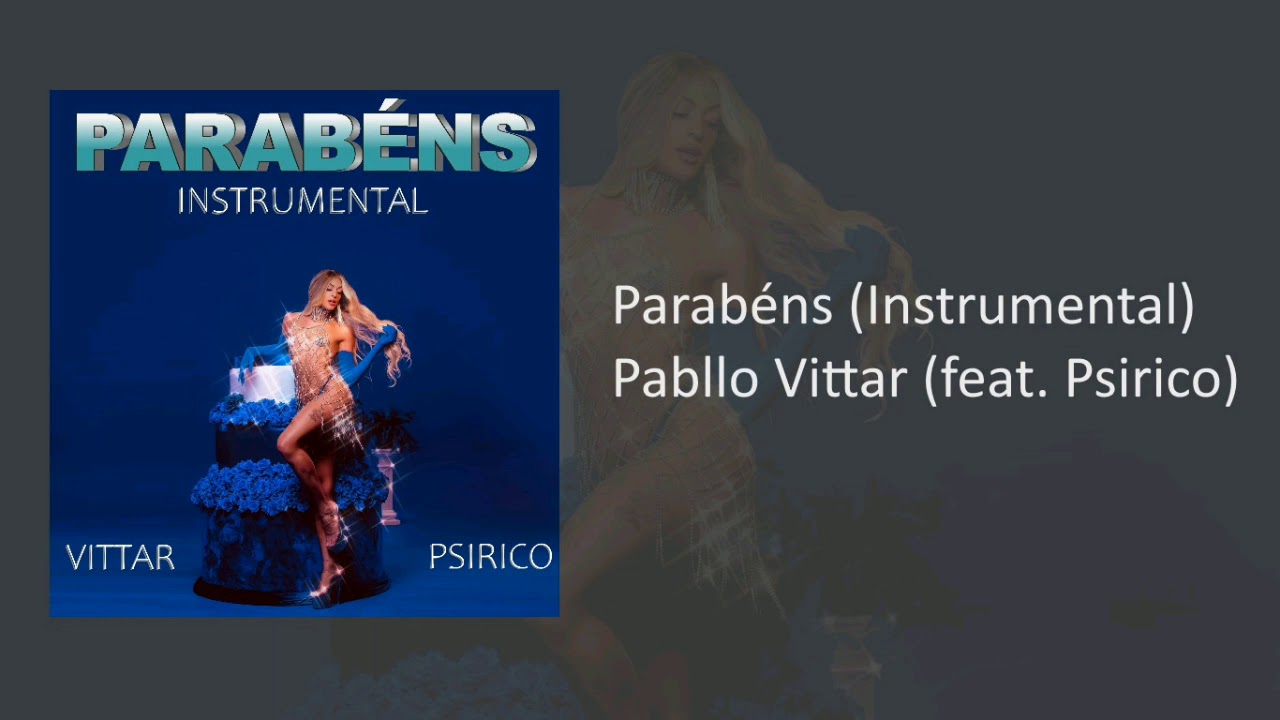 Pabllo Vittar - Parabéns (feat. Psirico) (Instrumental Oficial)