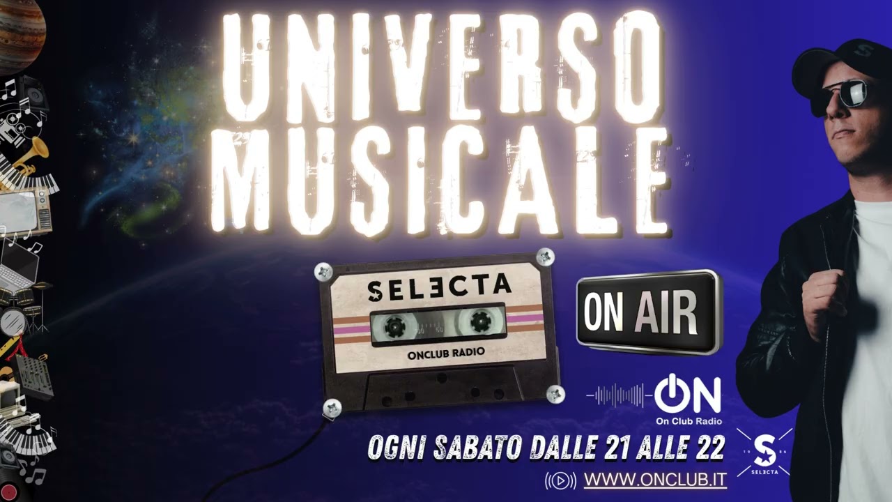 Universo Musicale Puntata 06 - SELECTA LIVE @onclubradio