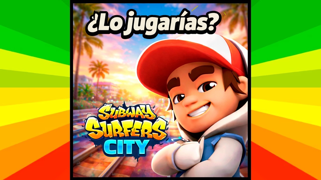 ¿Vale la pena jugar Subway Surfers City?