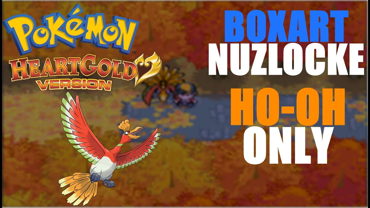 Pokemon Heartgold HARDCORE NUZLOCKE With ONLY HO-OH
