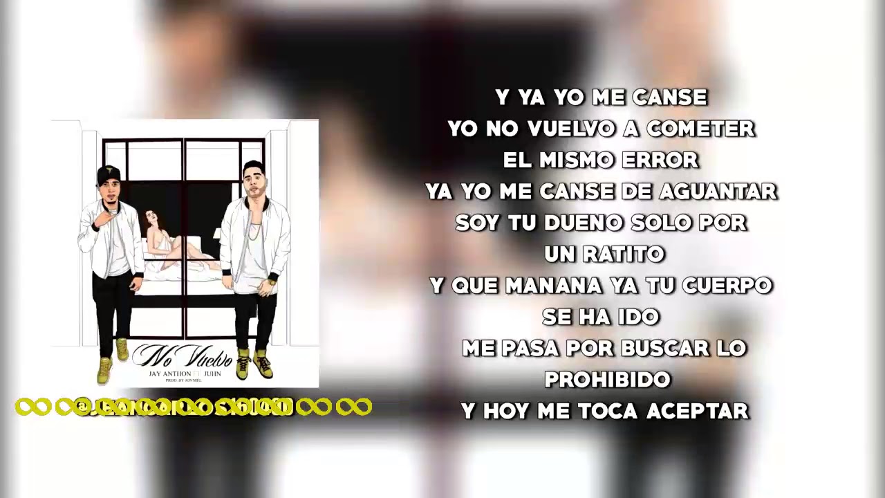 No Vuelvo - Junh All Star (letra)
