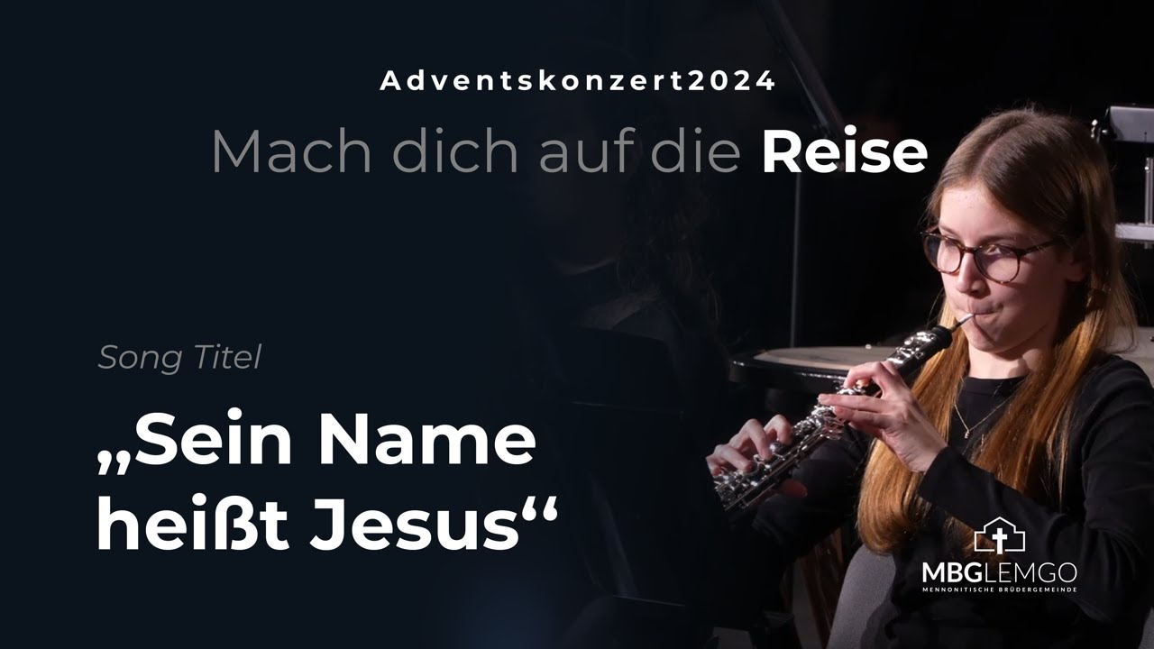 Sein Name heißt Jesus - Adventskonzert
