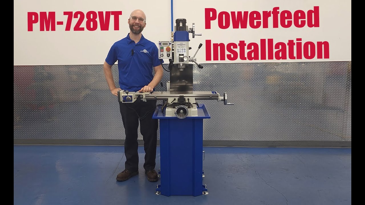 PM-728VT Power Feed Installation Guide - Precision Matthews Media