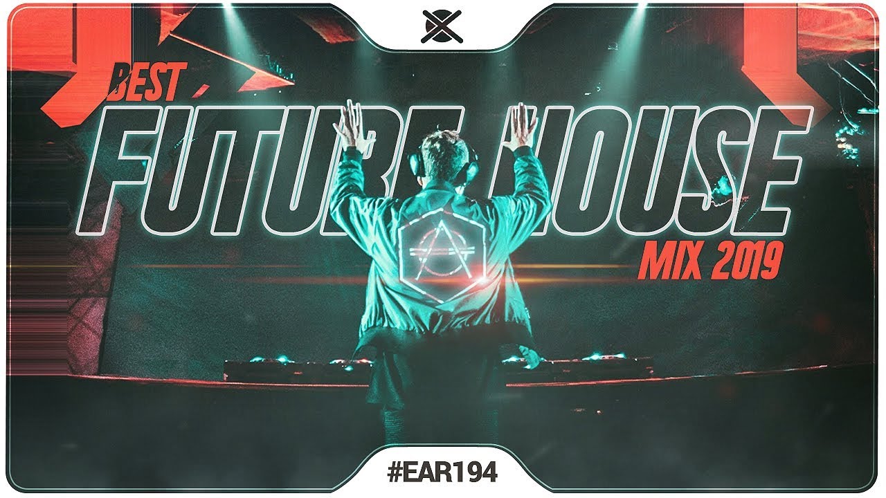 Future House Music Mix 2019 ⚡ | Best of Future House & Deep House |  EAR #194