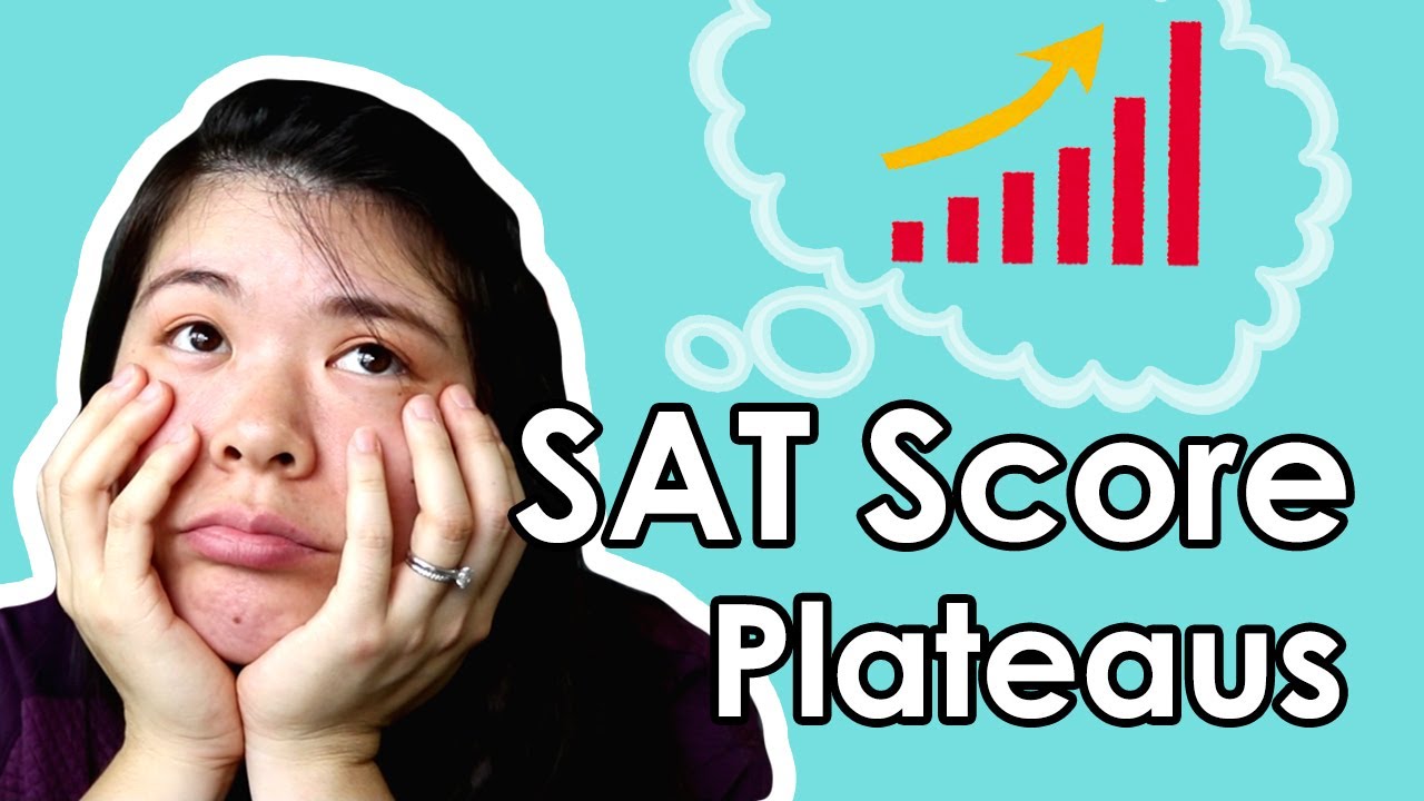 Why your SAT score isn't improving (and how to break through your score plateau)