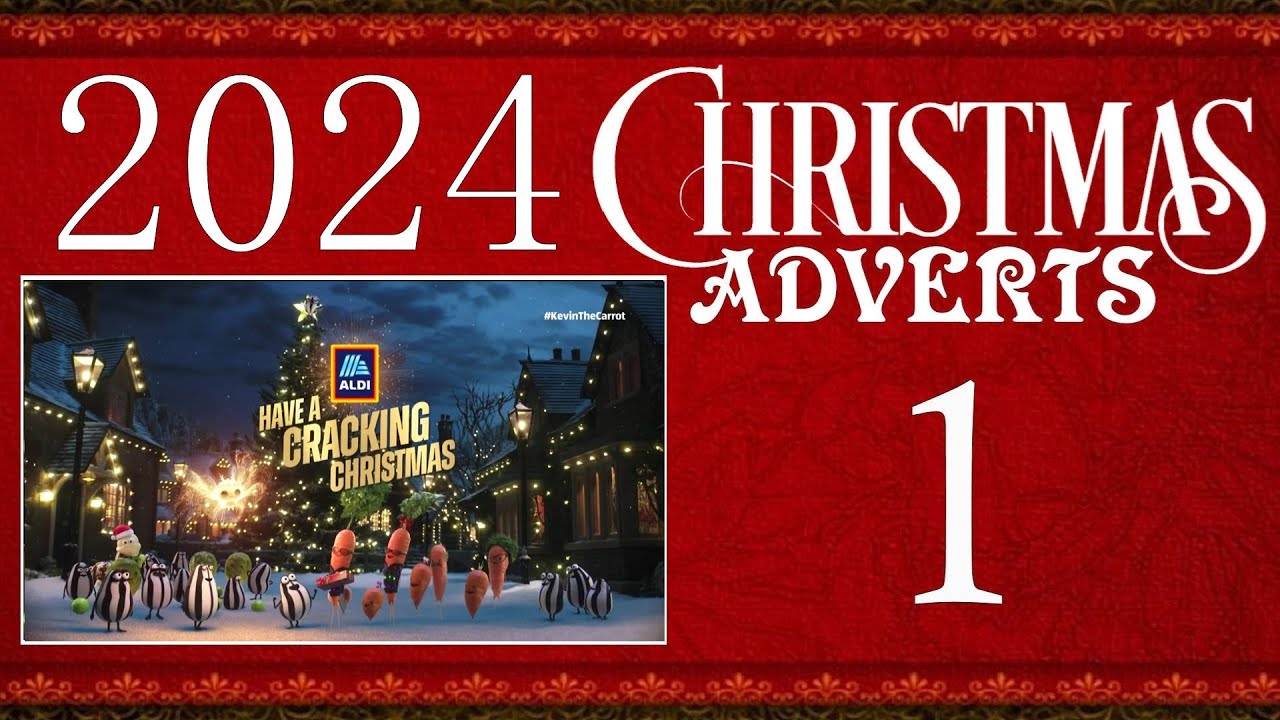 2024 Christmas Adverts 1