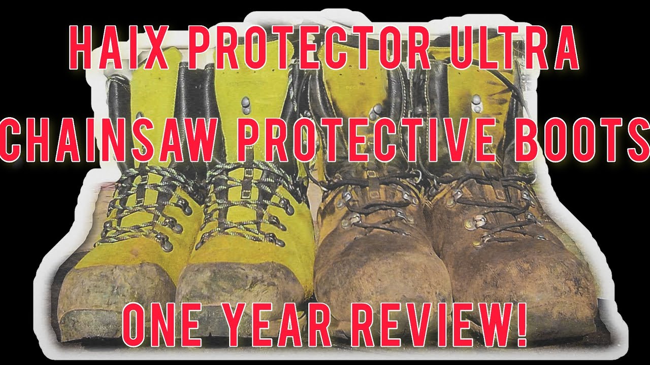 Haix Protector Ultra Chainsaw Protective Boot Review! (ONE YEAR LATER)