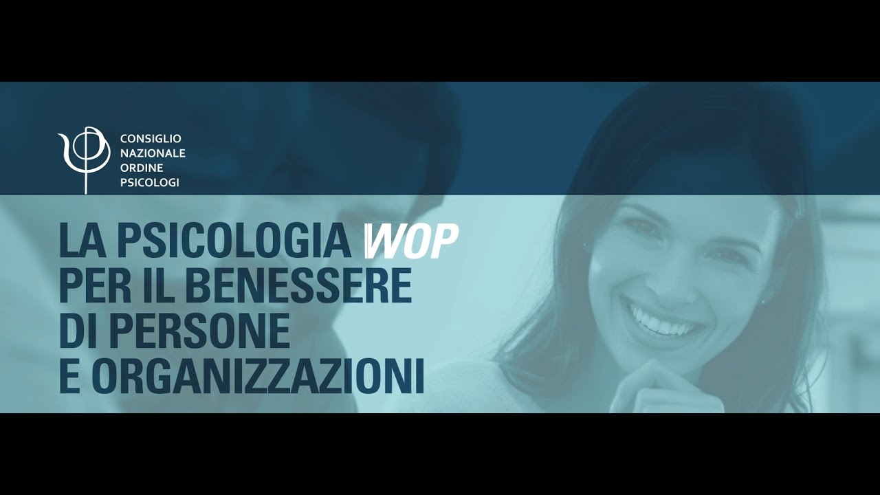CNOP: La psicologia WOP per il benessere di persone e organizzazioni