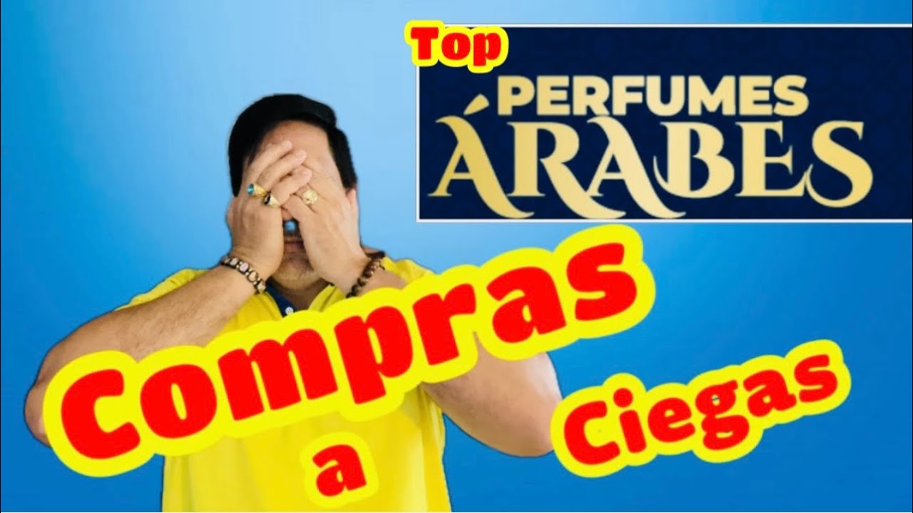 Top Perfumes Arabes Compras a Ciegas 