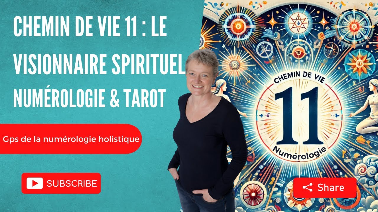CHEMIN DE VIE 11 : LE VISIONNAIRE SPIRITUEL ✨ NUMÉROLOGIE & TAROT 🔮