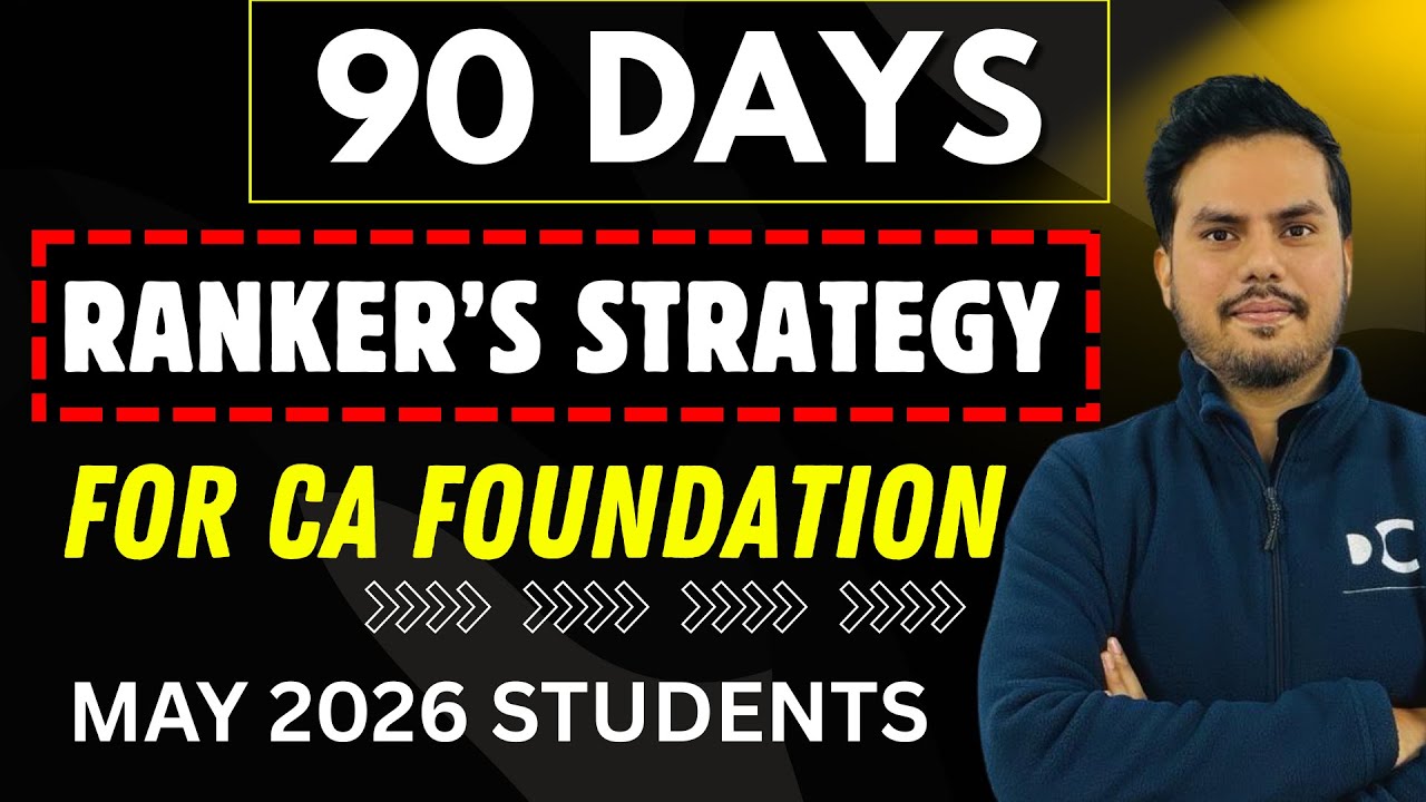 90 Days Ranker’s Strategy | CA Foundation May 2026 | Accounting