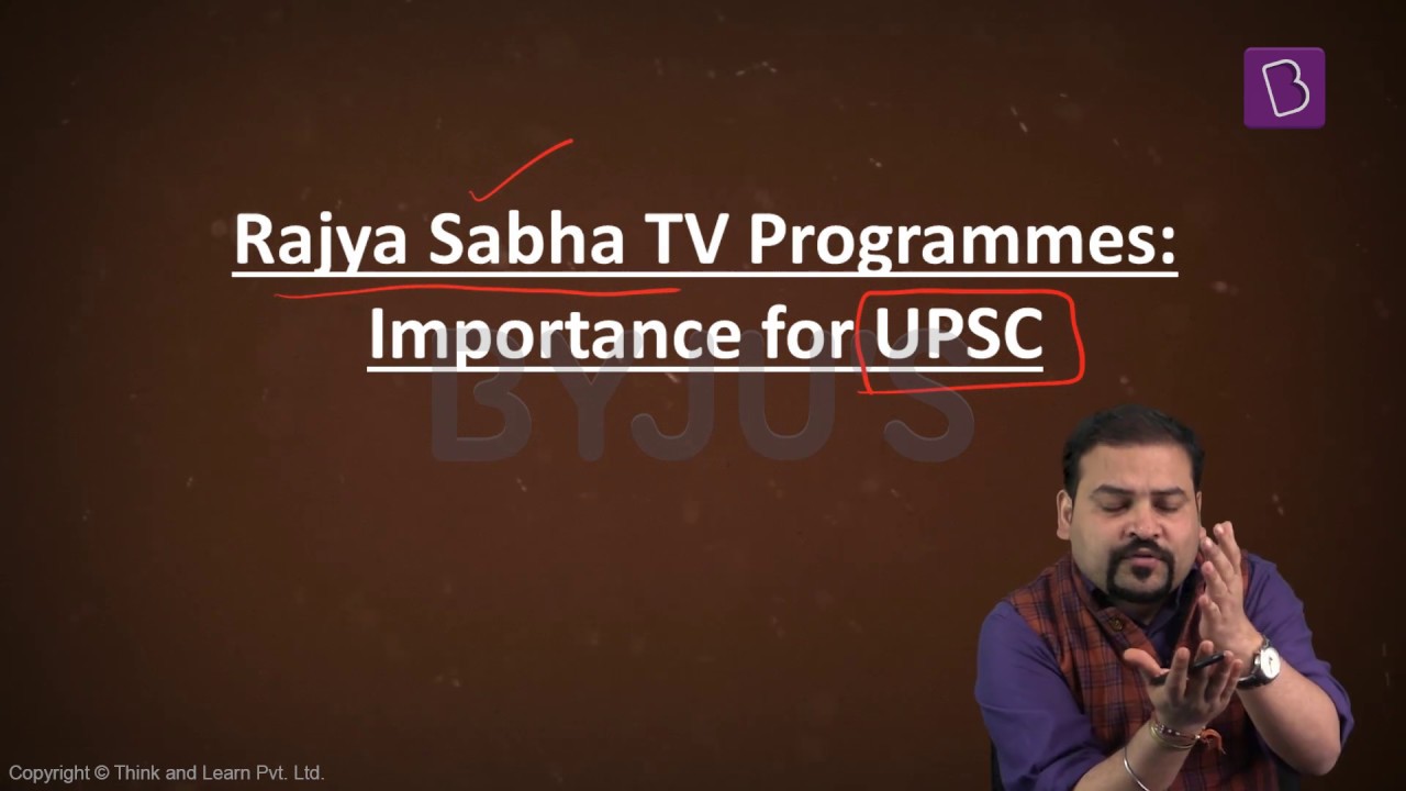Rajya Sabha TV  for IAS Exam Preparation