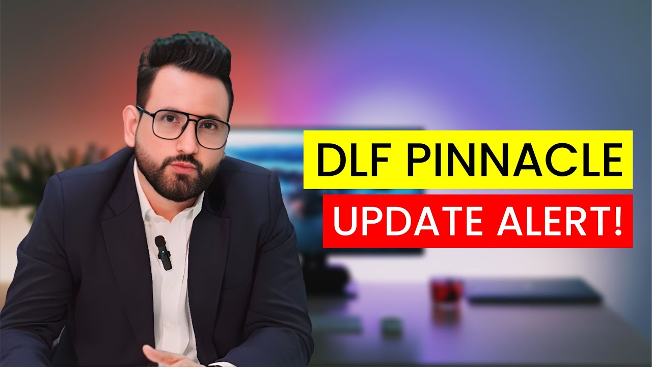 DLF PINNACLE All Information You Need To Know Before Buy or Sell