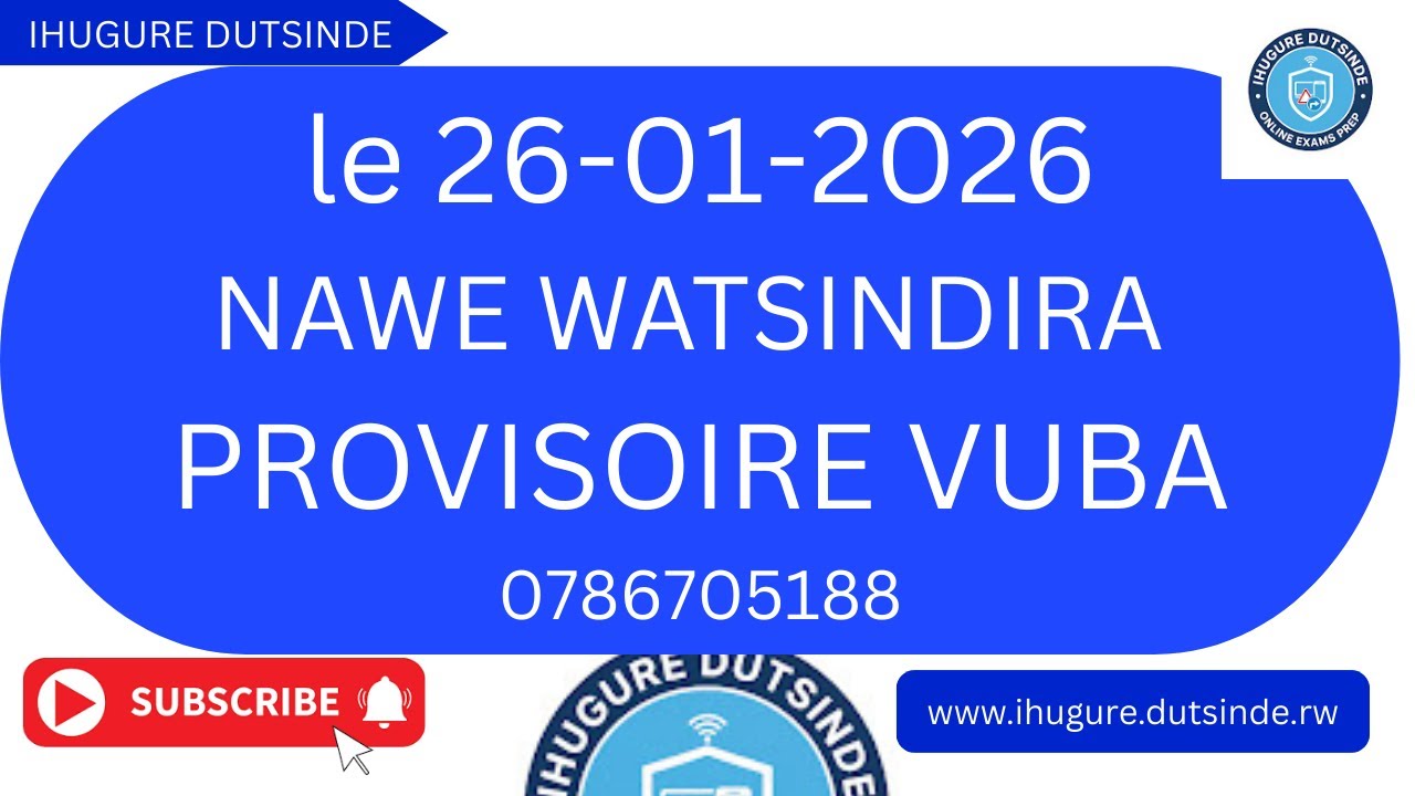 AMATEGEKO YUMUHANDA, TWIGANE IBIBAZO NIBISUBIZO BYABAJIJWE MURI PROVISOIRE LE 26/1/2026 #0786705188