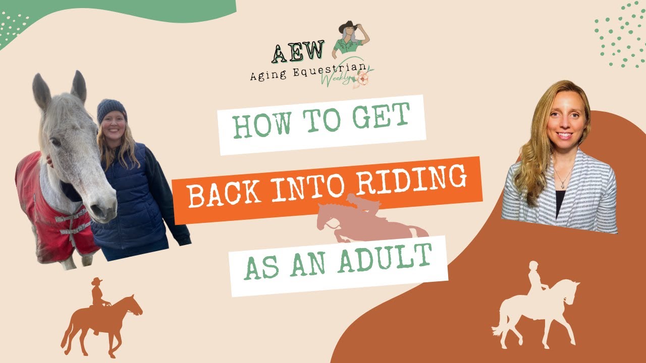 AEW's Guide to Getting Back to Riding As an Adult, Part 1