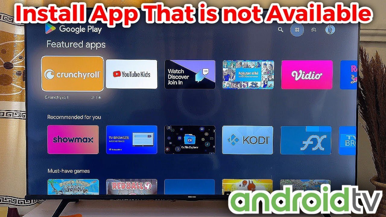 How to Install Apps Not Available on App Store on Android TV