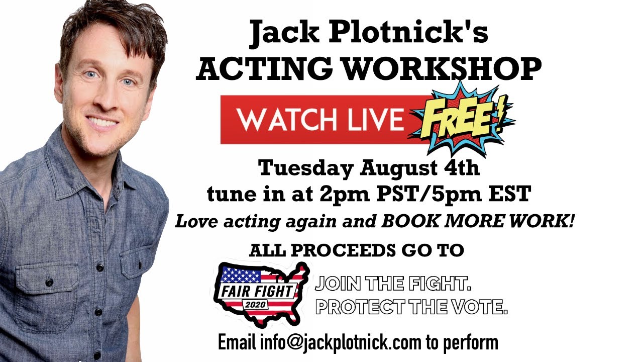 Jack Plotnick Charity Acting Workshop August 4th, 2020