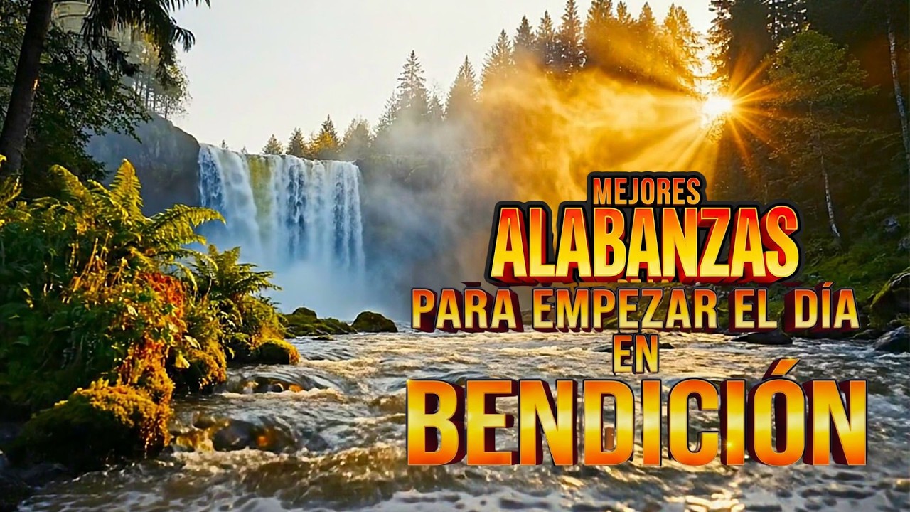 Alabanzas de la Mañana 2026 | Música Cristiana Para Empezar el Día con Dios