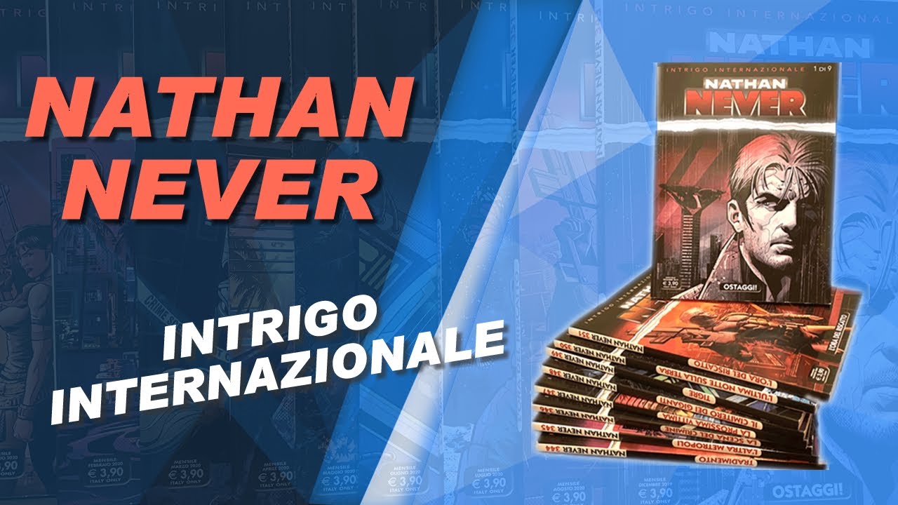 Nathan Never - La saga di Intrigo Internazionale