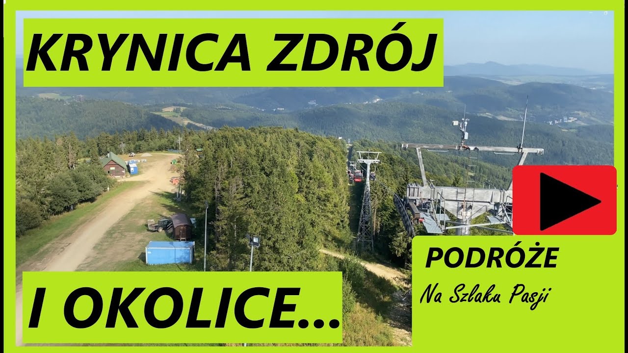 Krynica Zdrój i jej okolice z hotelem Panorama w tle - Kanal WjakW Odc.16