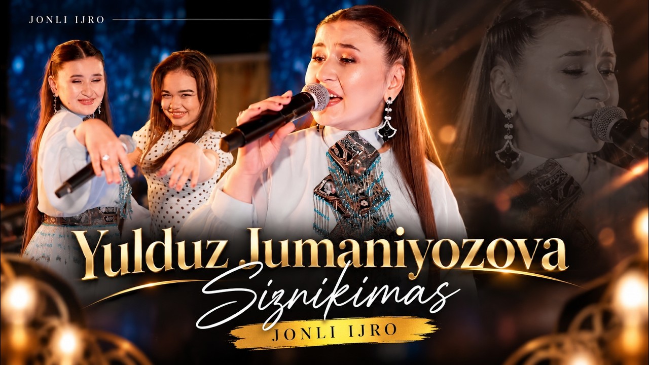 Yulduz Jumaniyozova - Siznikimas (Jonli Ijro)
