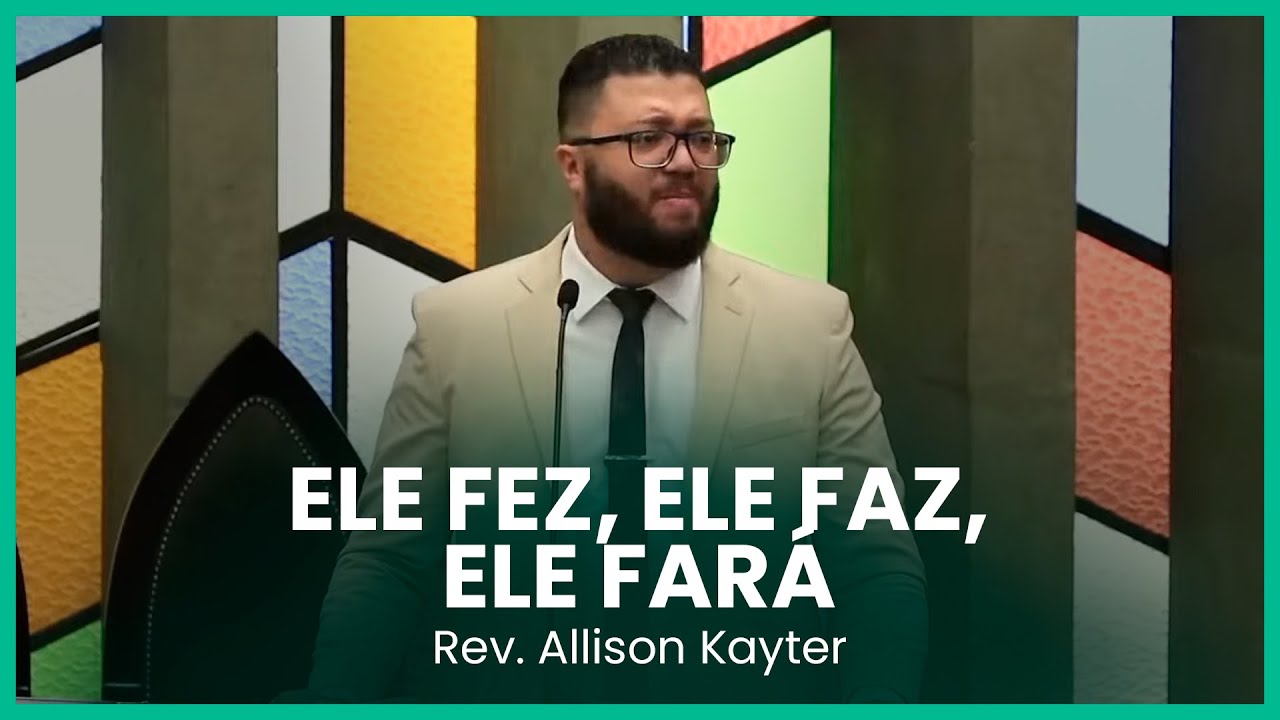 Ele fez, Ele faz, Ele fará (Salmo 126) | Rev. Allison Kayter