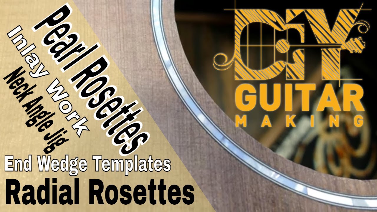 Shop Rounds | Pearl Rosettes and Purfling, Inlay, End Wedge Templates, Neck Angle Jig, Rosette Jig