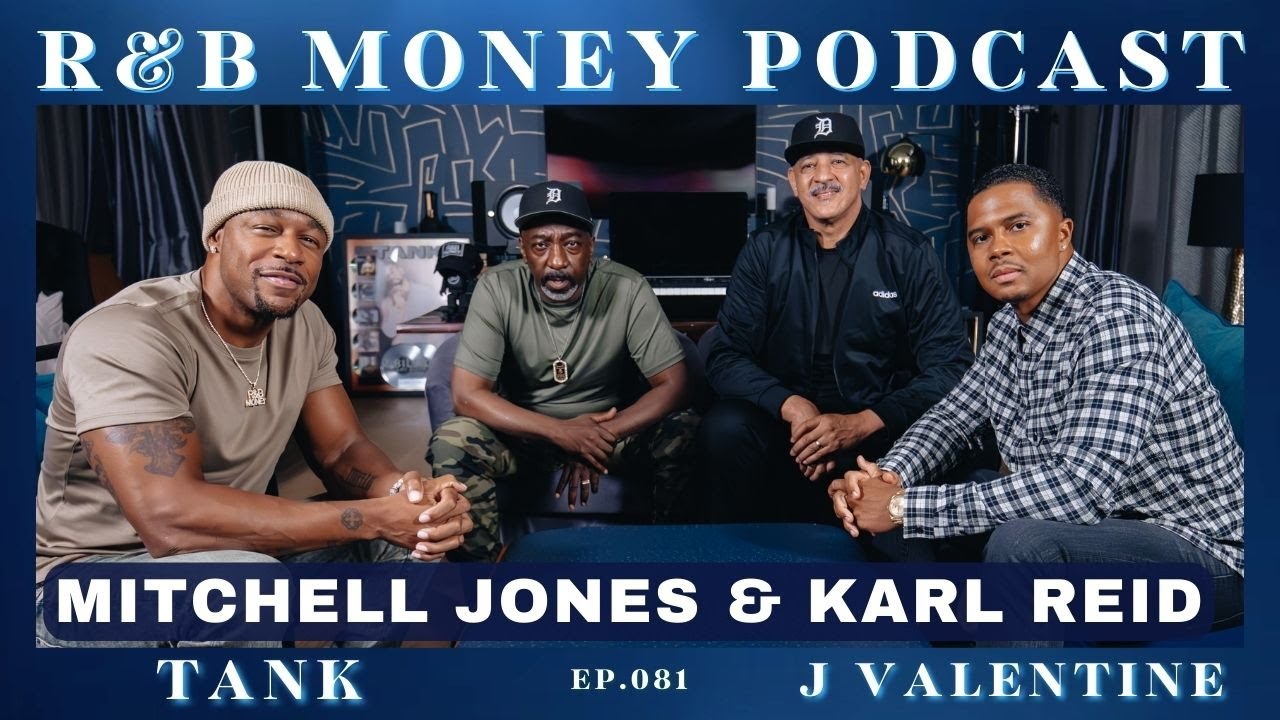 Mitchell Jones & Karl Reid &bull; R&B MONEY Podcast &bull; Ep.081