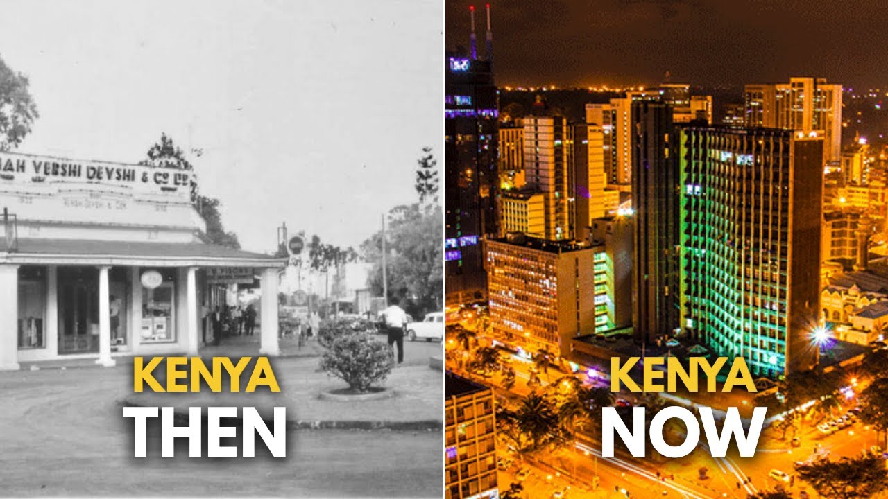 Kenya Cities Then and Now