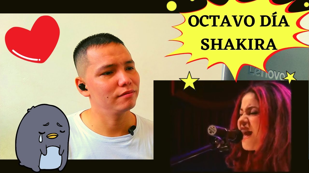 ¡UNA DE LAS MEJORES  DE SHAKIRA! // OCTAVO DÍA // REACCIÓN