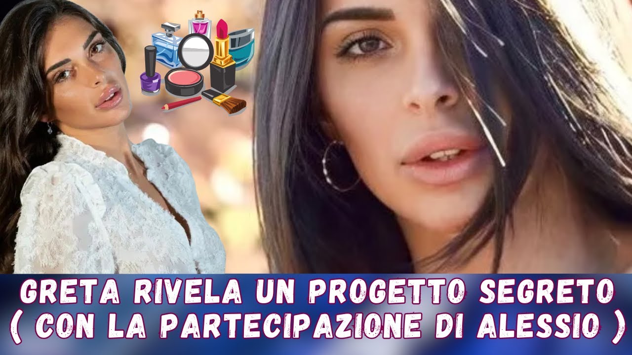 Greta Rivela un Progetto Segreto ( con la Partecipazione di Alessio )